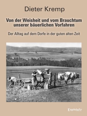 cover image of Von der Weisheit und vom Brauchtum unserer bäuerlichen Vorfahren